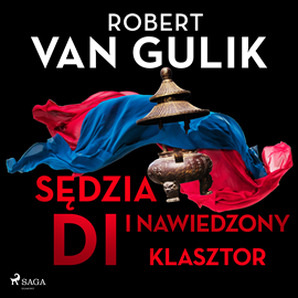 Audiobook Sędzia Di i nawiedzony klasztor  - autor Robert van Gulik   - czyta Tomasz Sobczak