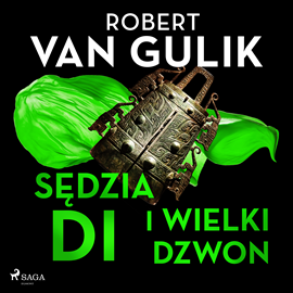 Audiobook Sędzia Di i wielki dzwon  - autor Robert van Gulik   - czyta Krzysztof Plewako-Szczerbiński