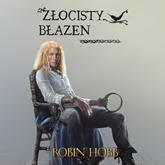 Audiobook Złocisty błazen  - autor Robin Hobb   - czyta Maciej Więckowski