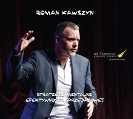 Audiobook Strategie mentalne efektywności sprzedażowej  - autor Roman Kawszyn   - czyta Roman Kawszyn