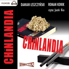 Audiobook Chinlandia  - autor Roman Konik;Damian Leszczyński   - czyta Jacek Kiss