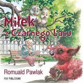 Audiobook Miłek z Czarnego Lasu  - autor Romuald Pawlak   - czyta Mariola Łabno-Flaumenhaft