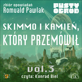 Audiobook Skimmo i Kamień który przemówił   - autor Romuald Pawlak   - czyta Konrad Biel