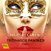 Audiobook Trzynaście fantazji  - autor Rose Gate   - czyta zespół aktorów