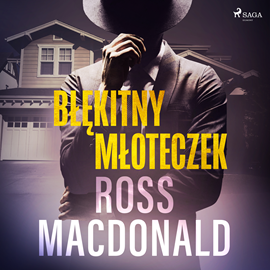 Audiobook Błękitny młoteczek  - autor Ross Macdonald   - czyta Tomasz Ignaczak