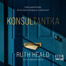 Audiobook Konsultantka  - autor Ruth Heald   - czyta Anna Krypczyk