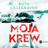 Audiobook Moja krew  - autor Ruth Lillegraven   - czyta Andrzej Ferenc