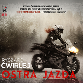 Audiobook Ostra jazda  - autor Ryszard Ćwirlej   - czyta Grzegorz Wons