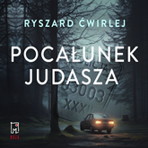 Audiobook Pocałunek Judasza  - autor Ryszard Ćwirlej   - czyta Leszek Filipowicz