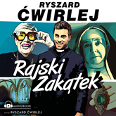 Audiobook Rajski Zakątek  - autor Ryszard Ćwirlej   - czyta Ryszard Ćwirlej