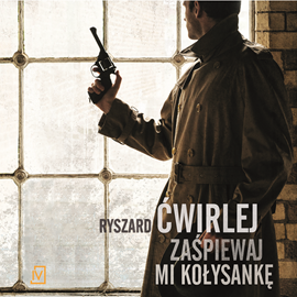 Audiobook Zaśpiewaj mi kołysankę  - autor Ryszard Ćwirlej   - czyta Grzegorz Wons
