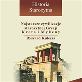 Najstarsze cywilizacje starożytnej Grecji - Kreta i Mykeny