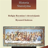 Religia Rzymian i chrześcijanie