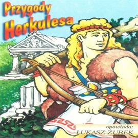 Audiobook Przygody Herkulesa  - autor Ryszard Sadaj   - czyta Łukasz Żurek