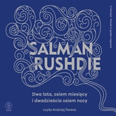 Audiobook Dwa lata, osiem miesięcy i dwadzieścia osiem nocy  - autor Salman Rushdie   - czyta Andrzej Ferenc