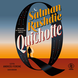 Audiobook Quichotte  - autor Salman Rushdie   - czyta Andrzej Ferenc