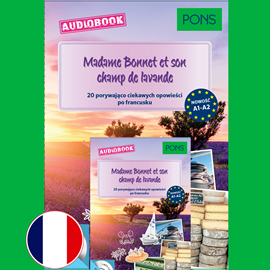 Audiobook Madame Bonnet et son champ de lavande  (A1-A2) PONS  - autor Delphine Malik;Samuel Desvoix   - czyta Emmanuel Teillet