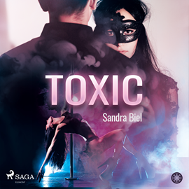 Audiobook Toxic  - autor Sandra Biel   - czyta Mirella Biel