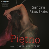 Audiobook Piętno  - autor Sandra Stawińska   - czyta Jakub Wieczorek