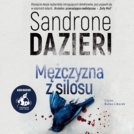 Audiobook Mężczyzna z silosu  - autor Sandrone Dazieri   - czyta Baśka Liberek
