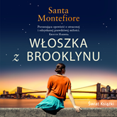 Audiobook Włoszka z Brooklynu  - autor Santa Sebag-Montefiore   - czyta Ewa Wyględowska