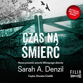 Audiobook Czas na śmierć  - autor Sarah A. Denzil   - czyta Donata Cieślik