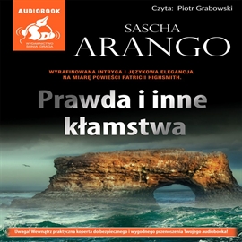 Audiobook Prawda i inne kłamstwa  - autor Sascha Arango   - czyta Piotr Grabowski