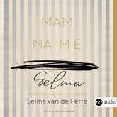 Audiobook Mam na imię Selma  - autor Selma van de Perre   - czyta Elżbieta Kijowska