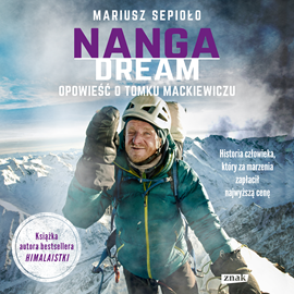 Audiobook Nanga Dream  - autor Mariusz Sepioło   - czyta Mateusz Weber