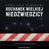 Audiobook Kochanek Wielkiej Niedźwiedzicy  - autor Sergiusz Piasecki   - czyta Jacek Rozenek