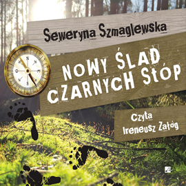 Audiobook Nowy ślad czarnych stóp  - autor Seweryna Szmaglewska   - czyta Ireneusz Załóg