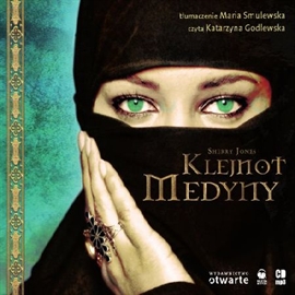 Audiobook Klejnot Medyny  - autor Sherry Jones   - czyta Katarzyna Godlewska