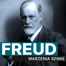 Audiobook Marzenia senne  - autor Sigmund Freud   - czyta Leszek Filipowicz