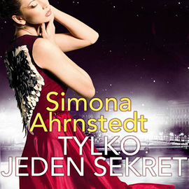 Audiobook Tylko jeden sekret  - autor Simona Ahrnstedt   - czyta Małgorzata Lewińska