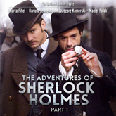 The Adventures of Sherlock Holmes (part I). Przygody Sherlocka Holmesa w wersji do nauki angielskiego