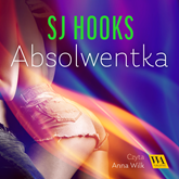Audiobook Absolwentka  - autor SJ Hooks   - czyta zespół aktorów