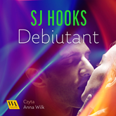Audiobook Debiutant  - autor SJ Hooks   - czyta Anna Wilk
