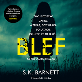 Audiobook Blef  - autor S.K. Barnett   - czyta Laura Breszka