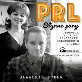 Audiobook PRL. Słynne pary  - autor Sławomir Koper   - czyta Marcin Procki