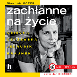 Audiobook Zachłanne na życie  - autor Sławomir Koper   - czyta Jan Ciszecki