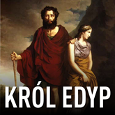 Audiobook Król Edyp  - autor Sofokles   - czyta zespół aktorów