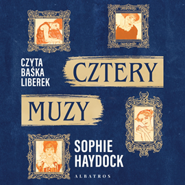 Audiobook Cztery muzy  - autor Sophie Haydock   - czyta Barbara Liberek