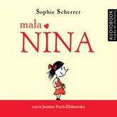 Audiobook Mała Nina  - autor Sophie Scherrer   - czyta Joanna Pach-Żbikowska