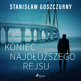 Audiobook Koniec najdłuższego rejsu  - autor Stanisław Goszczurny   - czyta Jakub Kamieński