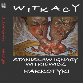 Audiobook Narkotyki  - autor Stanisław Ignacy Witkiewicz   - czyta Stanisław Biczysko