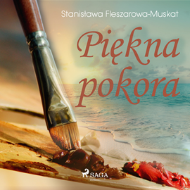 Audiobook Piękna pokora   - autor Stanisława Fleszarowa-Muskat   - czyta Magdalena Szybińska