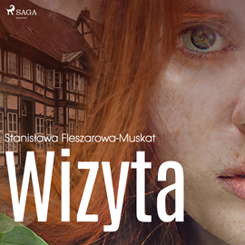 Audiobook Wizyta   - autor Stanisława Fleszarowa-Muskat   - czyta Katarzyna Tokarczyk