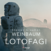 Audiobook Lotofagi  - autor Stanley Grauman Weinbaum   - czyta Krzysztof Baranowski