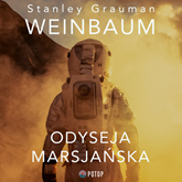Audiobook Odyseja marsjańska  - autor Stanley Grauman Weinbaum   - czyta Maciej Kowalik