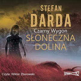 Audiobook Słoneczna dolina  - autor Stefan Darda   - czyta Wiktor Zborowski